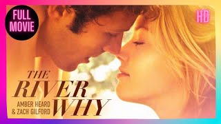 The River Why | HD | Romance | Full Movie in English