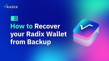 Radix Wallet User Guide: How to Recover your Radix Wallet from Backup