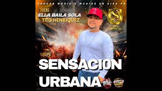 ELLA BAILA SOLA TITO HENRIQUEZ GRUPO SENSACI0N URBANA