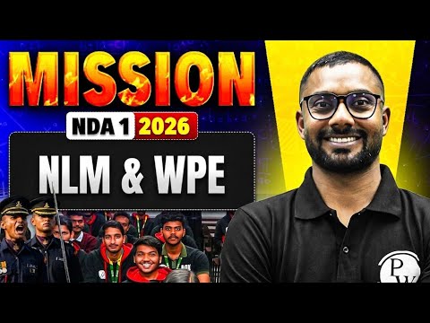 NLM and WPE | Mission NDA 1 - 2026 | Physics | Defence Wallah Academy