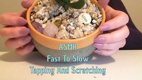 ASMR Fast To Slow Tapping And Scratching(No Talking After Intro)