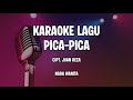KARAOKE PICA-PICA NADA WANITA CIPT. JUAN REZA