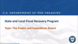 WEBINAR: State & Local Fiscal Recovery Funds: Project and Expenditure Reports