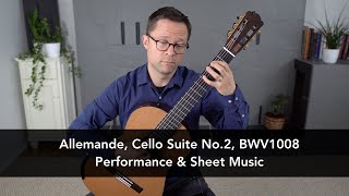 Allemande from Cello Suite No.2 in D Minor, BWV 1008 by Bach for Classical Guitar
