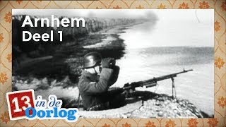 Arnhem (1/2) | Aflevering 9 | 13 in de Oorlog