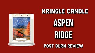 KRINGLE CANDLE Aspen Ridge Post Burn Review