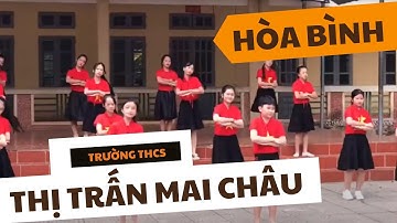 Trường THCS Thị Trấn Mai Châu | Nhảy Flashmob Cùng KUN Làm Việc Tốt Mỗi Ngày