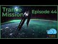 Trance Mission Episode 44 | Psytrance 2 (EDC Discord Trancegiving)