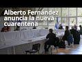 Alberto Fernández anuncia la nueva cuarentena con mención a la responsabilidad social