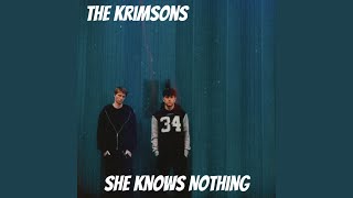 Video thumbnail of "The Krimsons - She Knows Nothing"