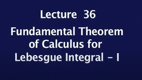 Fundamental Theorem of calculas for Lebesgue Integral-I #swayamprabha #CH38SP