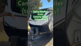 We’re saying goodbye to our camping trailer…for now. #shorts #campingtrailer #northtrail
