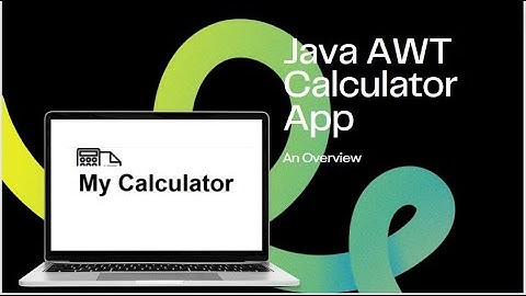 Java AWT Calculator App || An Overview
