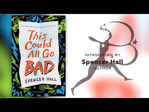 This Could All Go Bad by Spencer Hall