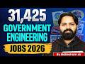 31,425+ Government Engineering Jobs 2026 | Latest Govt Jobs After B.Tech Explained!