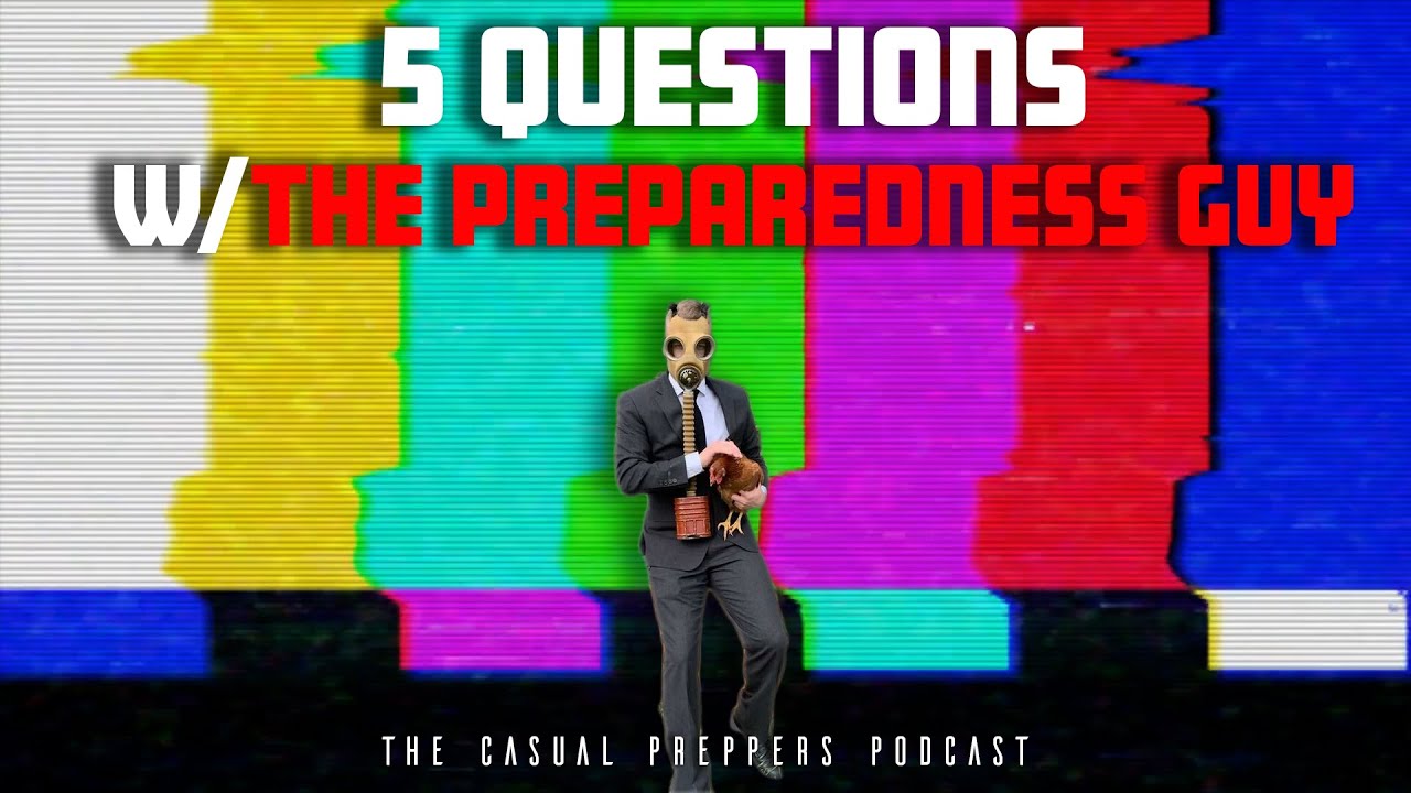 5 Questions w/The Preparedness Guy