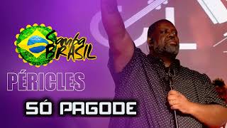 PÉRICLES As Melhores Samba - Seleção De Pagode