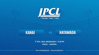 Kanai Vs Hatawada | Match-26 | JPCL | 2023 | Venue- Vaghrol | Part 2