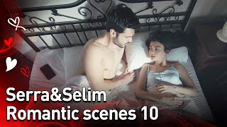Serra&Selim Episode 10 🔥 Contains High Romance