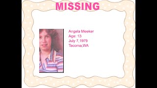 Angela Meeker missing WA teen Ruled Out As Green River Victim