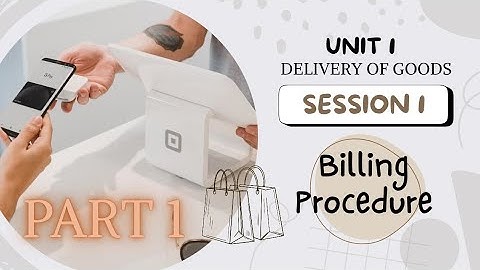 Retail Class 10| Unit 1 Delivery of goods| Session 1 Billing Procedure| Part 1 | CBSE Retail 