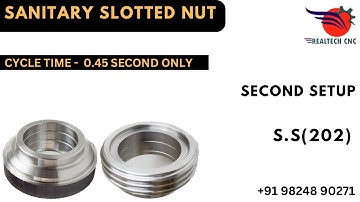 SANITARY SLOTTED NUT S.S(202) SECOND SETUP REALTECH CNC MACHINE VD-024