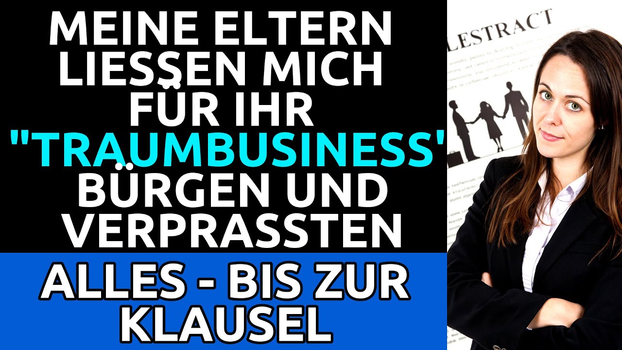 Als Bürge Für Den Traum Meiner Eltern – Doch Ich War Einen Schritt Voraus