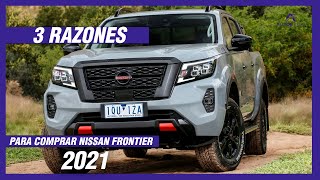 3 Razones para Comprar el Nuevo Nissan Frontier 2021