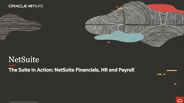 The Suite in Action: NetSuite Financials, HR and Payroll