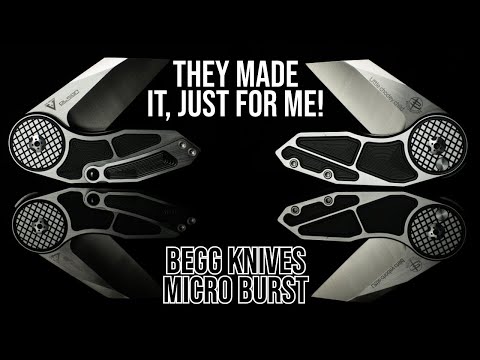Now This is the Begg for Me! - Begg Knives Micro Burst