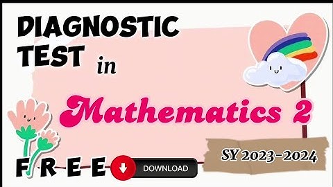 Diagnostic Test (Pre-Test) for SY 2023-2024 | Grade 2 -  Mathematics (Math) | it
