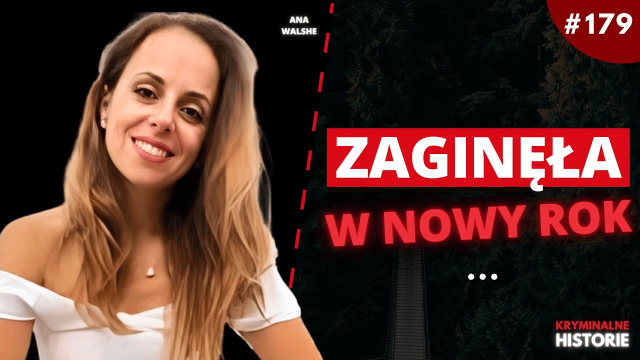 SZOKUJĄCE ZAGINIĘCIE MAMY TROJGA DZIECI. SPRAWA ANY WALSHE #179