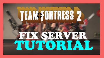 Team Fortress 2 - How to Fix Server Issues | Complete TUTORIAL 2022