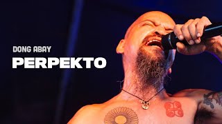Video thumbnail of "Dong Abay Music Organization - Perpekto (Live w/ Lyrics) - 420 Philippines Peace Music 6"