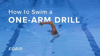 How to swim a one-arm drill | FORM