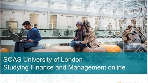 Studying Finance and Management online - a SOAS University of London webinar