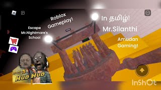 Roblox Gameplay!|Escape Mr.Nightmare's School!|In தமிழ்!|Amudan Gaming!|