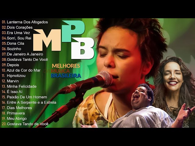 Músicas MPB Para Relaxar - As Melhores MPB de Todos os Tempos - Maria Gadú, Kell Smith, Sandy #t80 class=