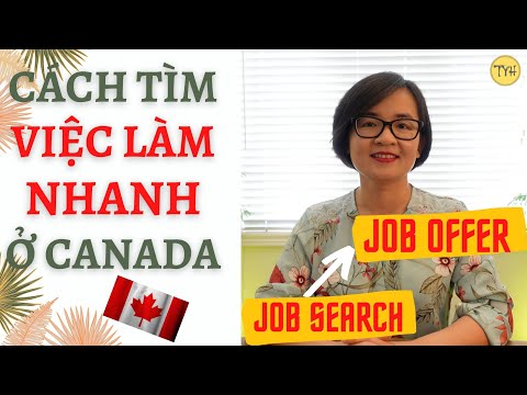 Video: Làm Thế Nào để Tìm Một Công Việc ở Canada
