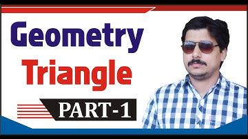 Geometry Class 3 - Triangle Part 1 By Kuldeep Mishra