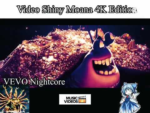 Moana/Vaiana - Shiny VEVO (Official Nightcore Music Video 2) @Thadudette 4K Video