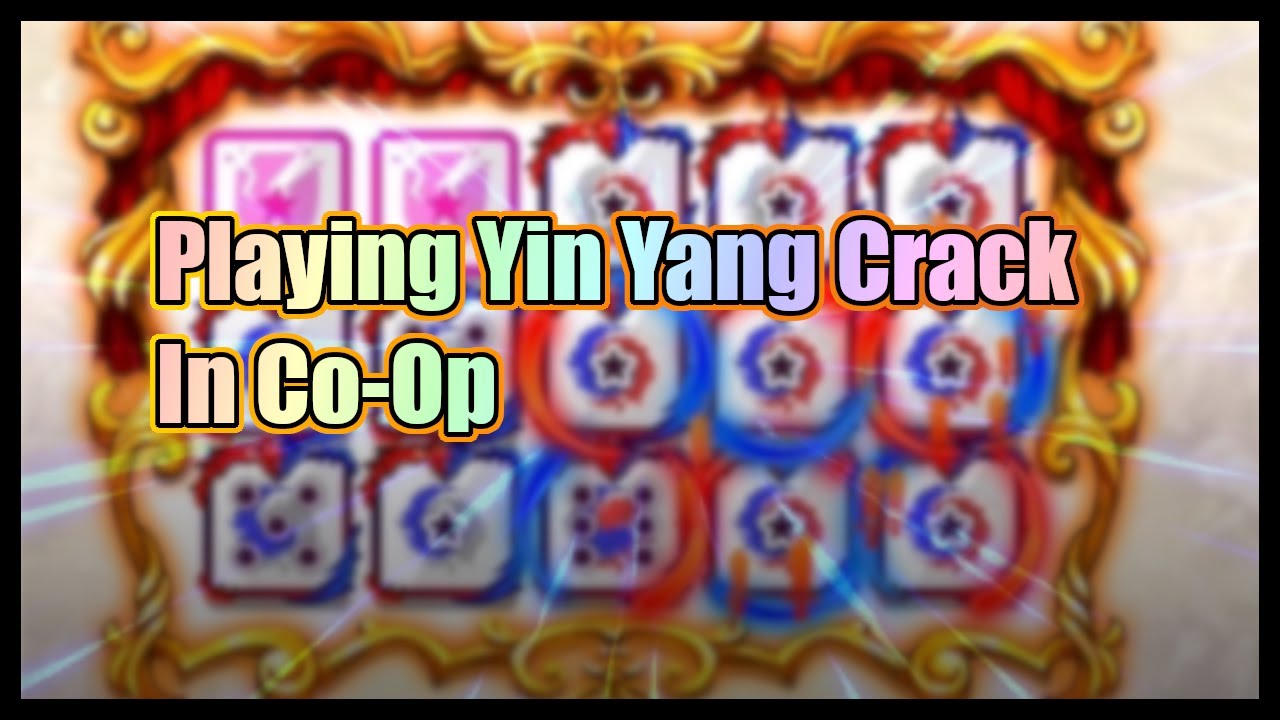 Playing Yin Yang Crack in Coop (Random Dice) - YouTube