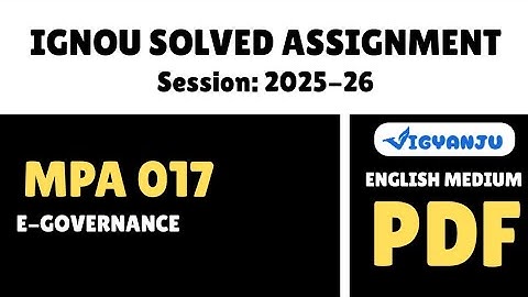 IGNOU MPA 017 Solved Assignment 2025-26 Pdf Download | IGNOU MPA Solved Assignment 2025-26