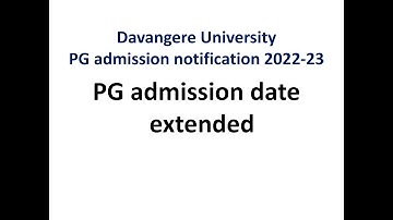 PG admission date extended: Davangere University-2022-23