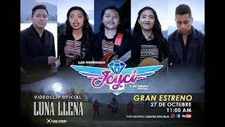Luna Llena ~ Las Hermanas Jeyci y su Grupo Musical [ Estreno 2018 ] chords