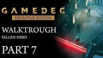 Gamedec: Definitive Edition - Fallen Hero || Walkthrough (Part 7)