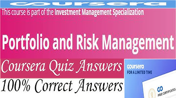 Portfolio and Risk Management Coursera Quiz Answers, Week (1-4) All Quiz Answers