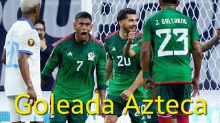 Goleada Azteca/ Mexico vs Honduras/ 4-0 Resumen Goles Copa Oro