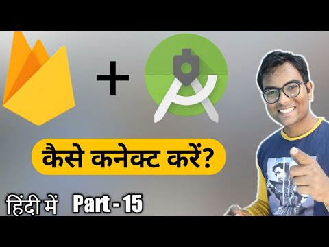 How to connect Firebase to Android studio project.  Android Development Free Course For Beginners