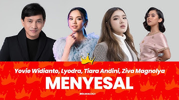 Yovie Widianto, Lyodra, Tiara Andini, Ziva Magnolya - Menyesal (Video lirik) ♫ | Liriklogy